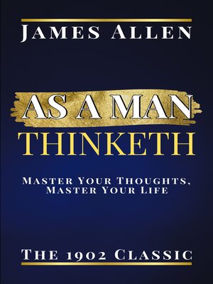 cover image of As a Man Thinketh